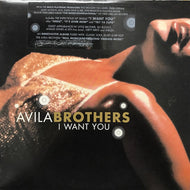 AVILA BROTHERS / I WANT YOU