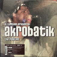AKROBATIK /MR.LIF / THE FUGITIVE