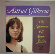 ASTRUD GILBERTO / The Shadow Of Your Smile