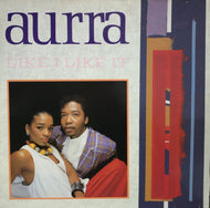 AURRA / Like I Like It