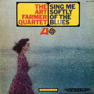 ART FARMER QUARTET / SING ME SOFTLY OF THE BLUES