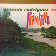ARSENIO RODRIGUEZ / Primitivo