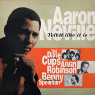 AARON NEVILE / DIXIE CUPS / Tell It Like It Is / IKO IKO