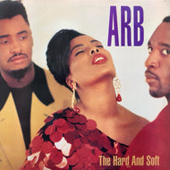ARB / The Hard And Soft