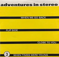 ADVENTURES IN STEREO / When We Go Back