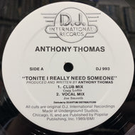 ANTHONY THOMAS / Tonite I Really Need Someone