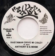 ANTHONY B & MINMI / Rastaman Drive Mi Crazy