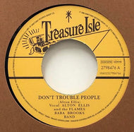 ALTON ELLIS & THE FLAMES / Don't Trouble People