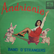 ANDRIANIE Band D'STRANGERS / Andrianie