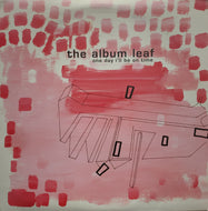 ALBUM LEAF / One Day I'll Be On Time
