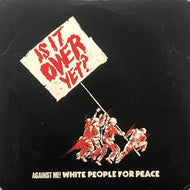 AGAINST ME! / WHITE PEOPLE FOR PEACE