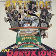 ATTITUDE / The Good, The Bad... The Obnoxious 