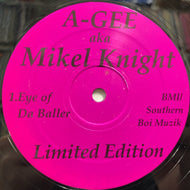 A-GEE aka MIKEL KNIGHT / Eye Of Da Baller