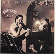 AL DI MEOLA / Splendido Hotel