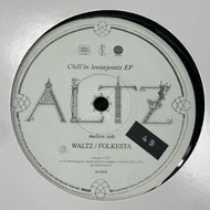 ALTZ / WALTZ / CHILL'IN LOOSEJOINTS EP