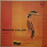 ART PEPPER, CONTE CANDOLI, JACK COSTANZA / Mucho Calor (Much Heat)