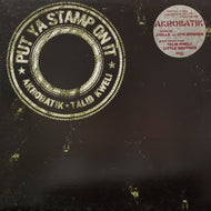 AKROBATIK / Put Ya Stamp On It