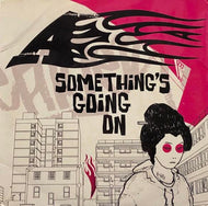 A / Something's Going On