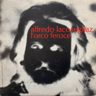 ALFREDO LACOSEGLIAZ / L'Orco Feroce