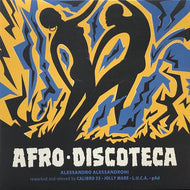 ALESSANDRO ALESSANDRONI / Afro Discoteca (Reworked And Reloved)