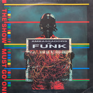 AMBASSADORS OF FUNK / The Show Must Go On