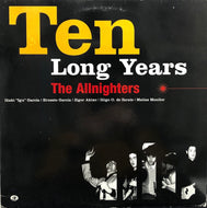ALLNIGHTERS / Ten Long Years