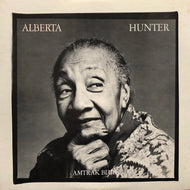 ALBERTA HUNTER / Amtrak Blues
