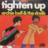 ARCHIE BELL & THE DRELLS / TIGHTEN UP