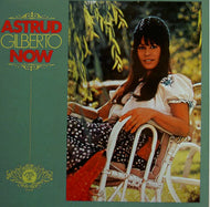 ASTRUD GILBERTO / NOW