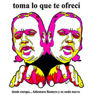 ALDEMARO ROMERO Y SU ONDA NUEVA / TOMA LO QUE TE OFRECI