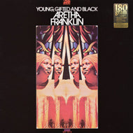 ARETHA FRANKLIN / YOUNG, GIFTED AND BLACK (180g)