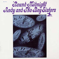 ANDY & THE BEY SISTERS / 'ROUND MIDNIGHT