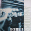 AMBITIONS / NEON LIGHT