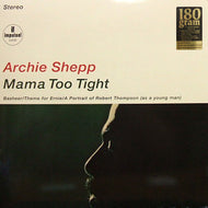 ARCHIE SHEPP / MAMA TOO TIGHT