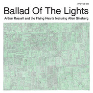 ARTHUR RUSSELL / BALLAD OF THE LIGHT / PACIFIC HIGH STUDIO MANTRAS