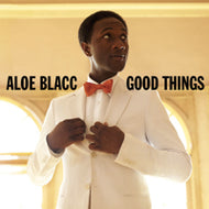 ALOE BLACC / GOOD THINGS