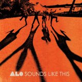 ALO / SOUNDS LIKE THIS