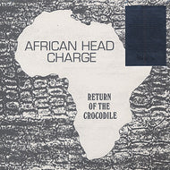 AFRICAN HEAD CHARGE / Return Of The Crocodile