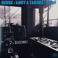 ANDY & TAKNEE / REUSE VOL.1