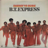 B.T. EXPRESS / ENERGY TO BURN