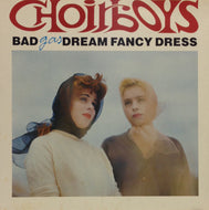 BAD DREAM FANCY DRESS / CHOIRBOYS GAS