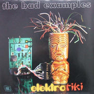 BAD EXAMPLES / ELEKTRO TIKI