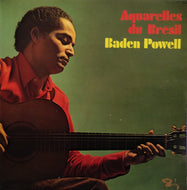 BADEN POWELL / AQUARELLES DU BRESIL