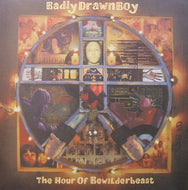 BADLY DRAWN BOY / THE HOUR OF BEWILDERBEAST