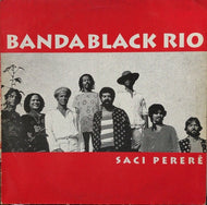 BANDA BLACK RIO / SACI PERERE