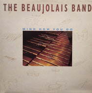 BEAUJOLAIS BAND / MIND HOW YOU GO