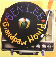 BEN LEE / GRANDPAW WOULD