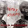 BLACK MADDNES / IGPAY ANTINLAY