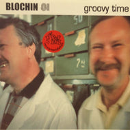 BLOCHIN 81 / GROOVY TIME