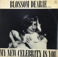BLOSSOM DEARIE / MY NEW CELEBRITY IS YOU volume 3